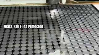 네일 파일, 유리 레이저 커팅